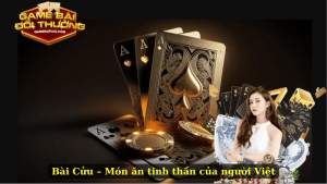 Bài Cửu – Món ăn tinh thần của người Việt