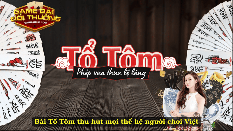 Bài Tổ Tôm – Nét Văn Hóa Dân Gian Thu Hút Nhiều Thế Hệ